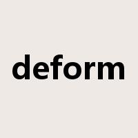 deform是什么意思