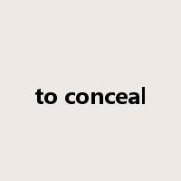 to conceal是什么意思