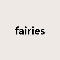 fairies是什么意思