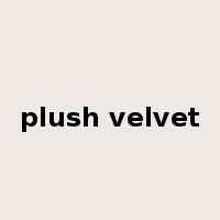 plush velvet是什么意思