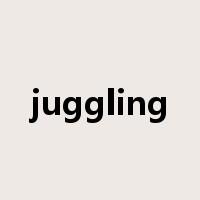 juggling是什么意思