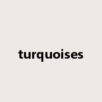 turquoises是什么意思