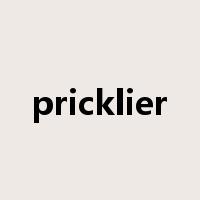 pricklier是什么意思