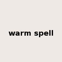 warm spell是什么意思