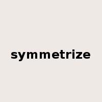 symmetrize是什么意思