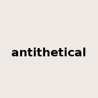 antithetical是什么意思