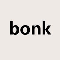 bonk是什么意思