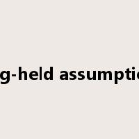 long-held assumptions是什么意思
