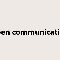 open communication是什么意思