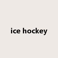 ice hockey是什么意思