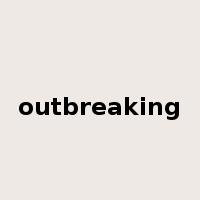 outbreaking是什么意思