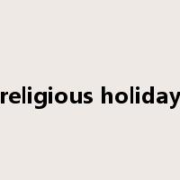 religious holiday是什么意思