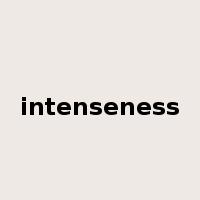 intenseness是什么意思