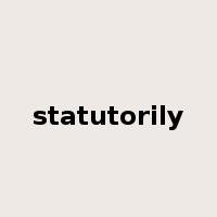 statutorily是什么意思