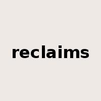 reclaims是什么意思