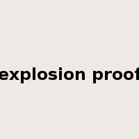explosion proof是什么意思