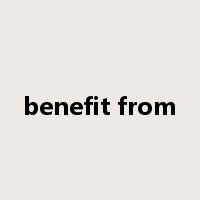 benefit from是什么意思