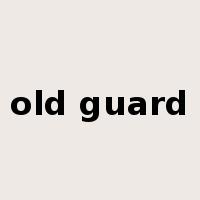 old guard是什么意思