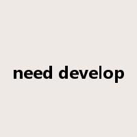 need develop是什么意思