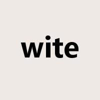 wite是什么意思