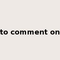 to comment on是什么意思