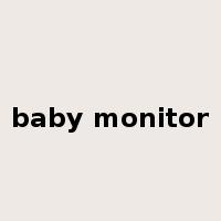 baby monitor是什么意思