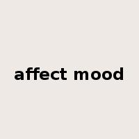 affect mood是什么意思