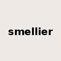 smellier是什么意思