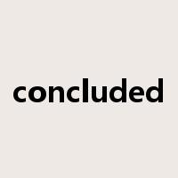 concluded是什么意思