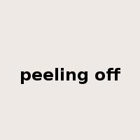 peeling off是什么意思