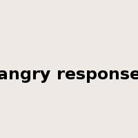 angry response是什么意思