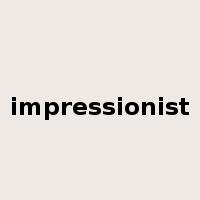 impressionist是什么意思