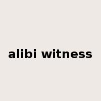 alibi witness是什么意思