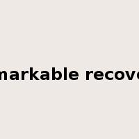 remarkable recovery是什么意思
