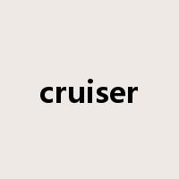 cruiser是什么意思