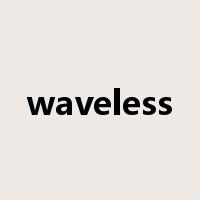 waveless是什么意思