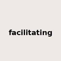 facilitating是什么意思