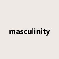 masculinity是什么意思