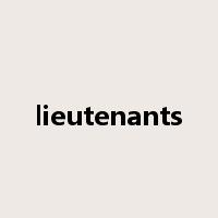 lieutenants是什么意思