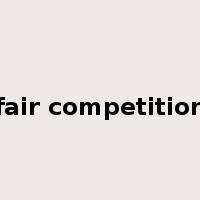 fair competition是什么意思