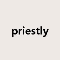 priestly是什么意思