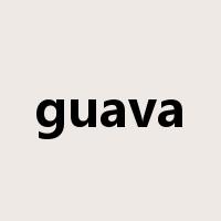 guava是什么意思