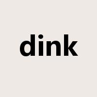 dink是什么意思