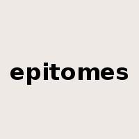 epitomes是什么意思
