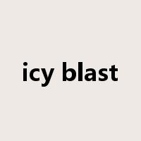 icy blast是什么意思