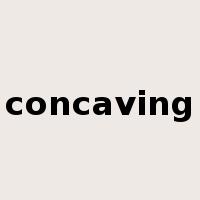 concaving是什么意思