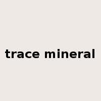 trace mineral是什么意思