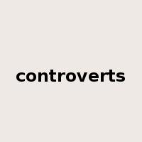 controverts是什么意思