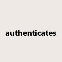 authenticates是什么意思