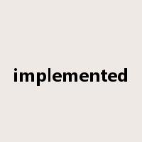 implemented是什么意思
